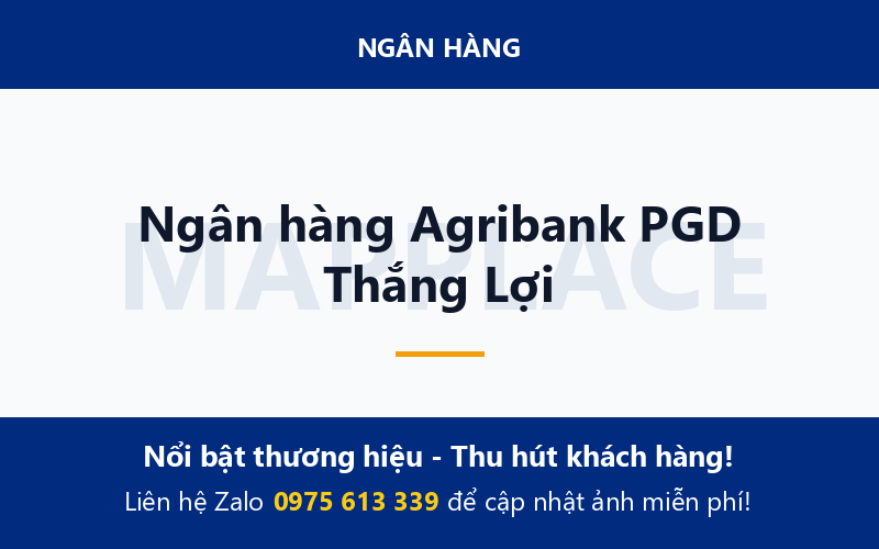 Ngân hàng Agribank PGD Thắng Lợi