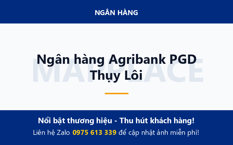 Ngân hàng Agribank PGD Thụy Lôi