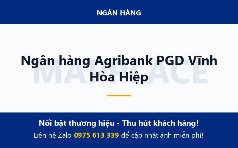 Ngân hàng Agribank PGD Vĩnh Hòa Hiệp
