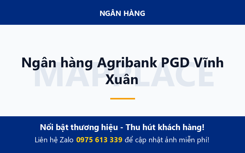 Ngân hàng Agribank PGD Vĩnh Xuân