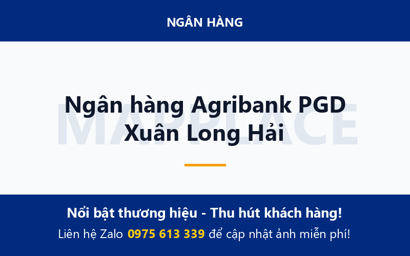 Ngân hàng Agribank PGD Xuân Long Hải