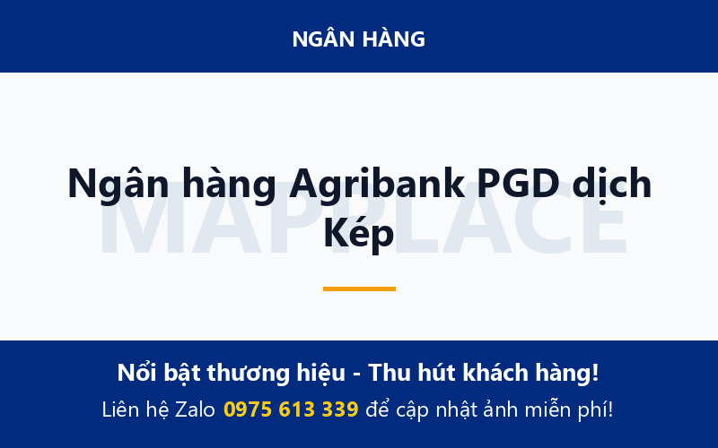 Ngân hàng Agribank PGD dịch Kép
