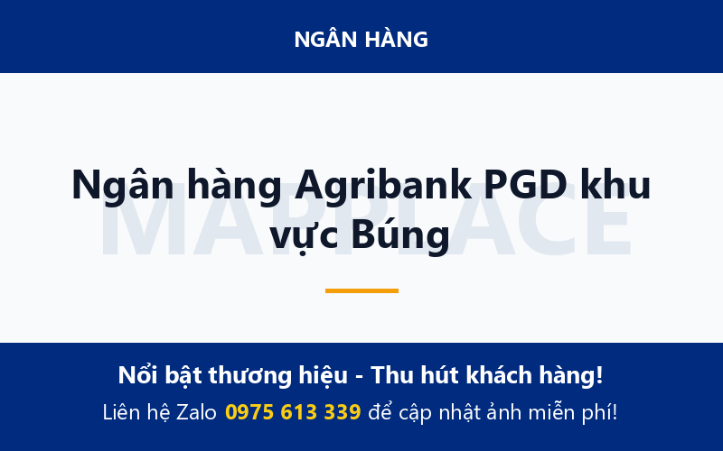 Ngân hàng Agribank PGD khu vực Búng
