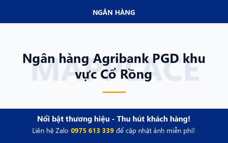 Ngân hàng Agribank PGD khu vực Cổ Rồng