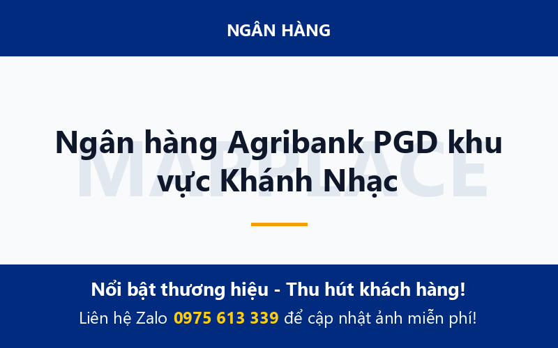 Ngân hàng Agribank PGD khu vực Khánh Nhạc