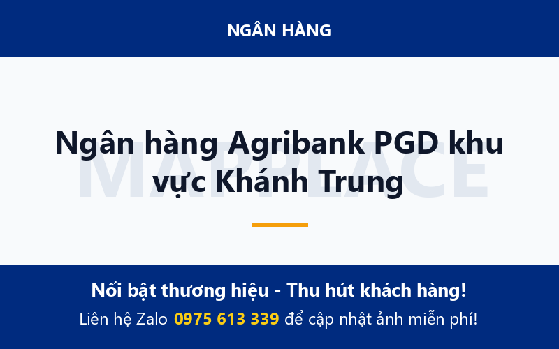 Ngân hàng Agribank PGD khu vực Khánh Trung
