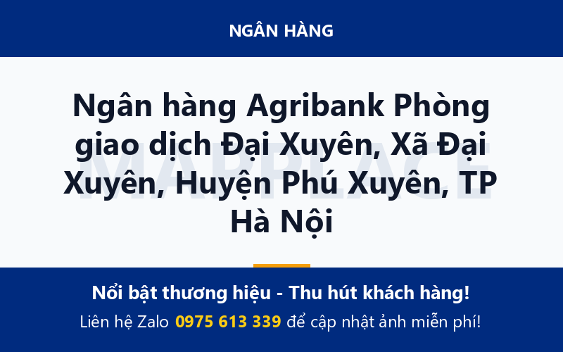 Ngân hàng Agribank Phòng giao dịch Đại Xuyên, Xã Đại Xuyên, Huyện Phú Xuyên, TP Hà Nội