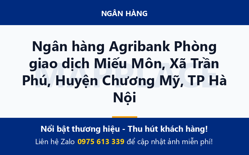 Ngân hàng Agribank Phòng giao dịch Miếu Môn, Xã Trần Phú, Huyện Chương Mỹ, TP Hà Nội