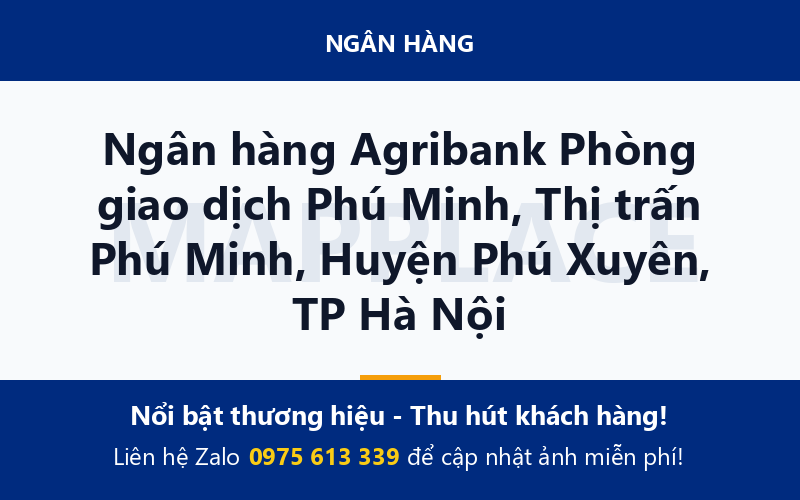 Ngân hàng Agribank Phòng giao dịch Phú Minh, Thị trấn Phú Minh, Huyện Phú Xuyên, TP Hà Nội
