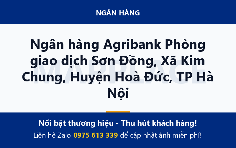 Ngân hàng Agribank Phòng giao dịch Sơn Đồng, Xã Kim Chung, Huyện Hoà Đức, TP Hà Nội