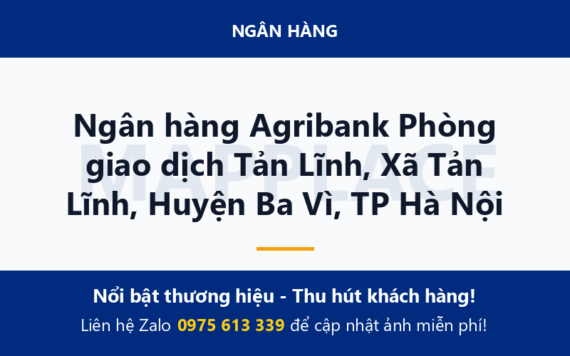 Ngân hàng Agribank Phòng giao dịch Tản Lĩnh, Xã Tản Lĩnh, Huyện Ba Vì, TP Hà Nội
