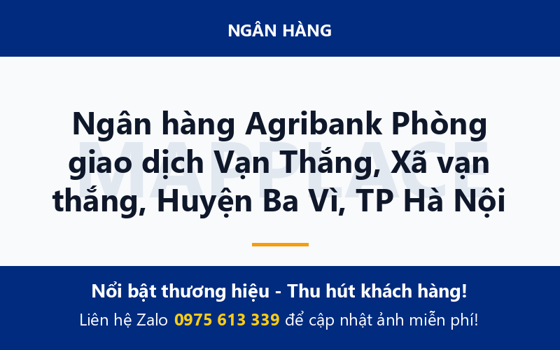 Ngân hàng Agribank Phòng giao dịch Vạn Thắng, Xã vạn thắng, Huyện Ba Vì, TP Hà Nội