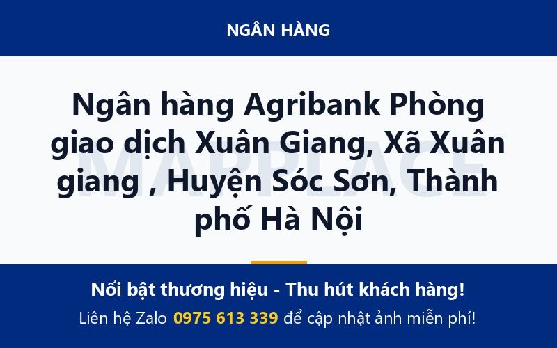 Ngân hàng Agribank Phòng giao dịch Xuân Giang, Xã Xuân giang , Huyện Sóc Sơn, Thành phố Hà Nội