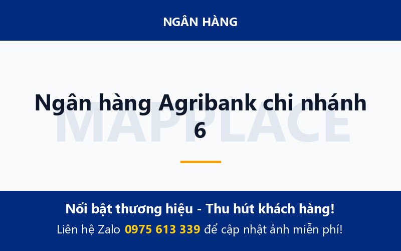 Ngân hàng Agribank chi nhánh 6
