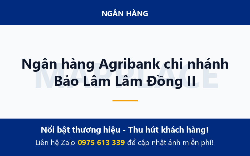 Ngân hàng Agribank chi nhánh Bảo Lâm Lâm Đồng II