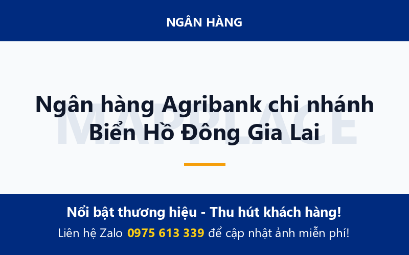 Ngân hàng Agribank chi nhánh Biển Hồ Đông Gia Lai