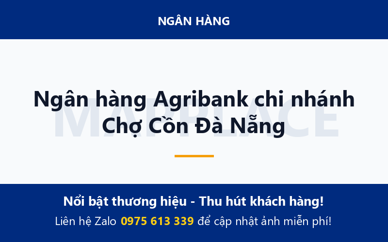 Ngân hàng Agribank chi nhánh Chợ Cồn Đà Nẵng