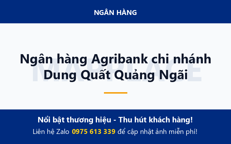 Ngân hàng Agribank chi nhánh Dung Quất Quảng Ngãi