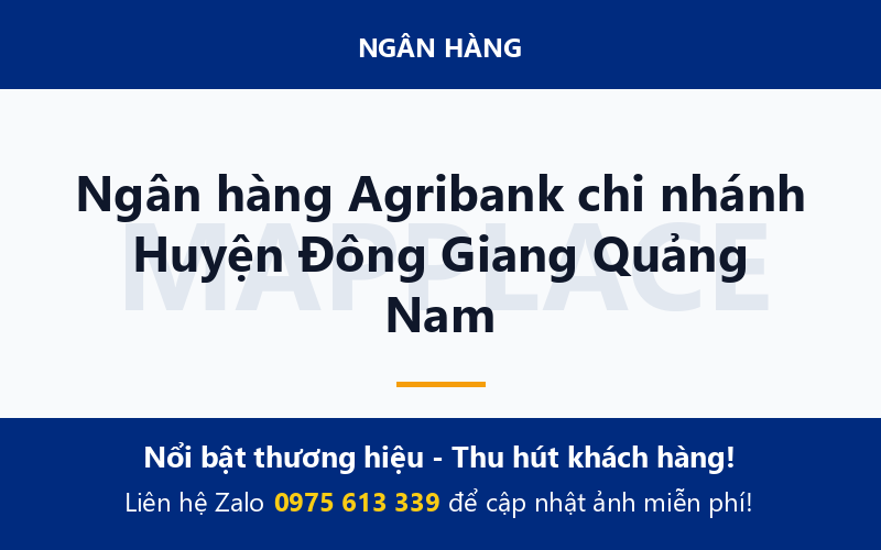 Ngân hàng Agribank chi nhánh Huyện Đông Giang Quảng Nam