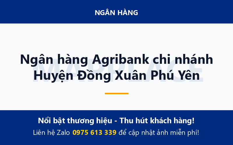 Ngân hàng Agribank chi nhánh Huyện Đồng Xuân Phú Yên