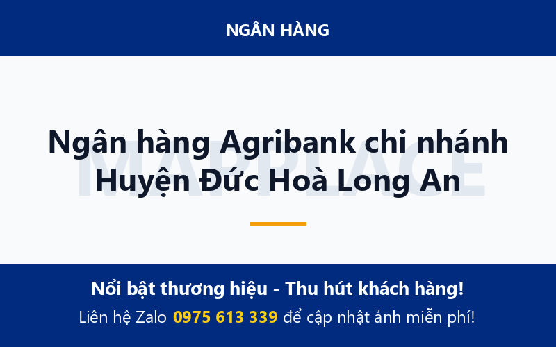 Ngân hàng Agribank chi nhánh Huyện Đức Hoà Long An