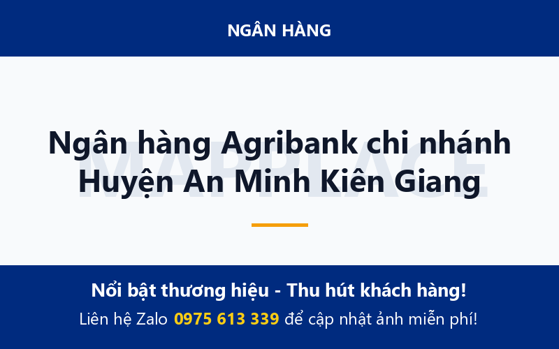 Ngân hàng Agribank chi nhánh Huyện An Minh Kiên Giang