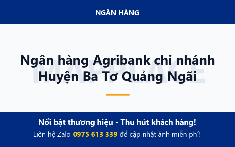 Ngân hàng Agribank chi nhánh Huyện Ba Tơ Quảng Ngãi