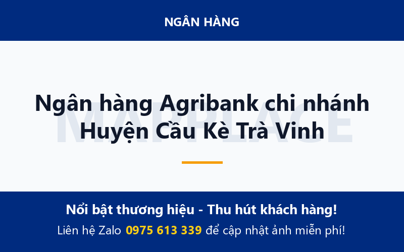 Ngân hàng Agribank chi nhánh Huyện Cầu Kè Trà Vinh