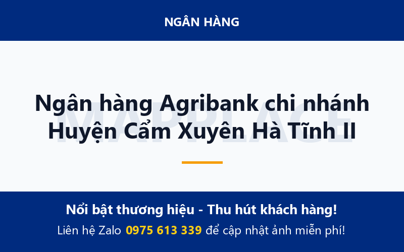 Ngân hàng Agribank chi nhánh Huyện Cẩm Xuyên Hà Tĩnh II