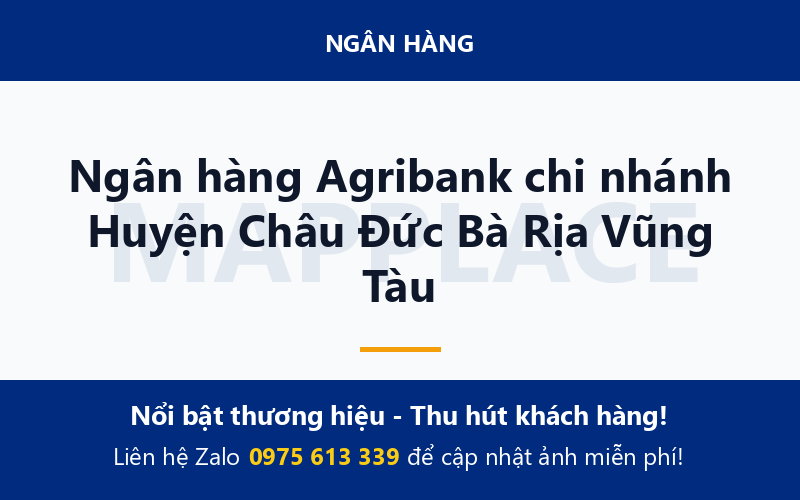 Ngân hàng Agribank chi nhánh Huyện Châu Đức Bà Rịa Vũng Tàu