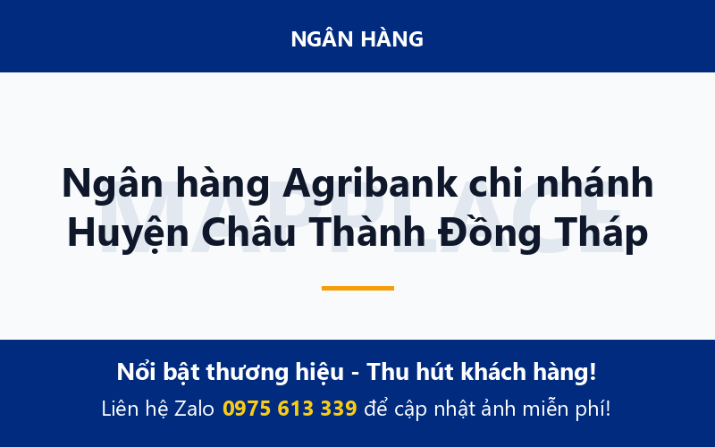 Ngân hàng Agribank chi nhánh Huyện Châu Thành Đồng Tháp