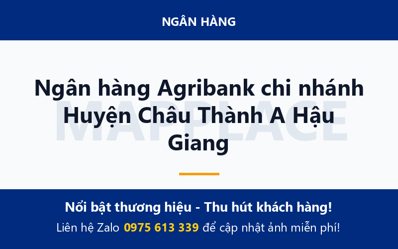 Ngân hàng Agribank chi nhánh Huyện Châu Thành A Hậu Giang