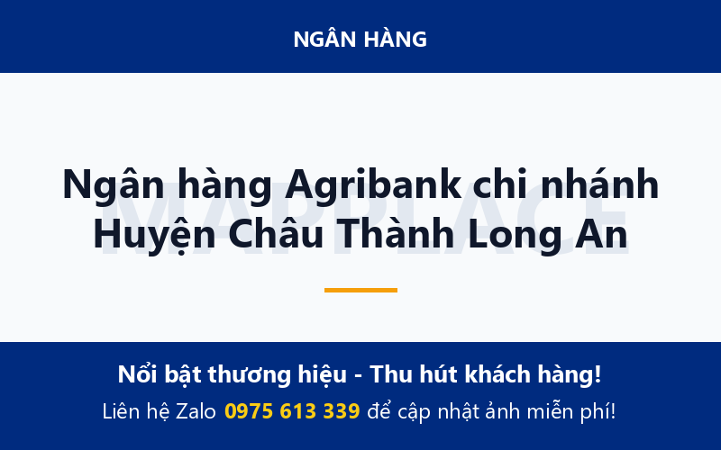 Ngân hàng Agribank chi nhánh Huyện Châu Thành Long An