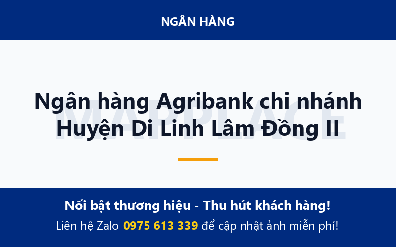 Ngân hàng Agribank chi nhánh Huyện Di Linh Lâm Đồng II