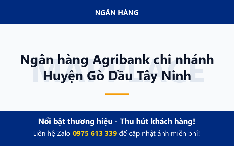 Ngân hàng Agribank chi nhánh Huyện Gò Dầu Tây Ninh