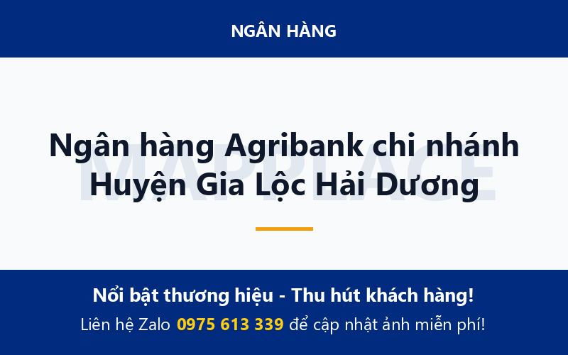 Ngân hàng Agribank chi nhánh Huyện Gia Lộc Hải Dương
