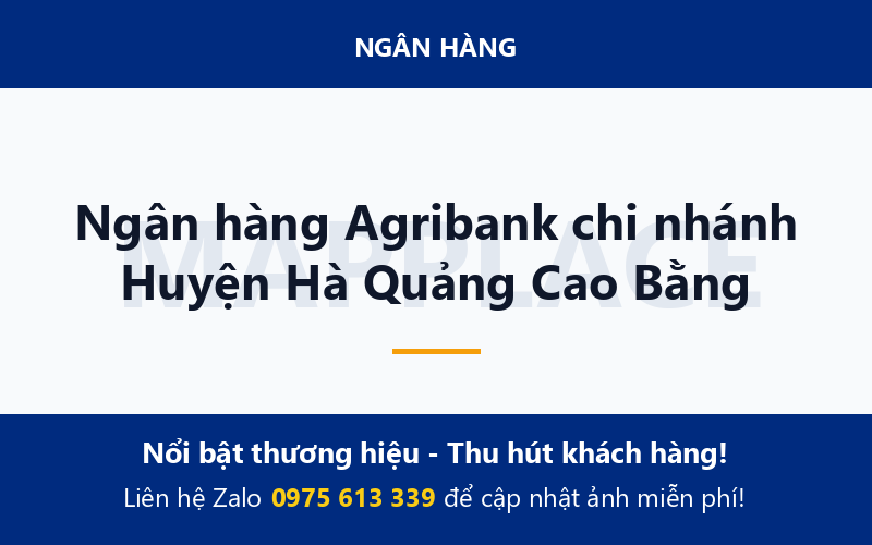 Ngân hàng Agribank chi nhánh Huyện Hà Quảng Cao Bằng