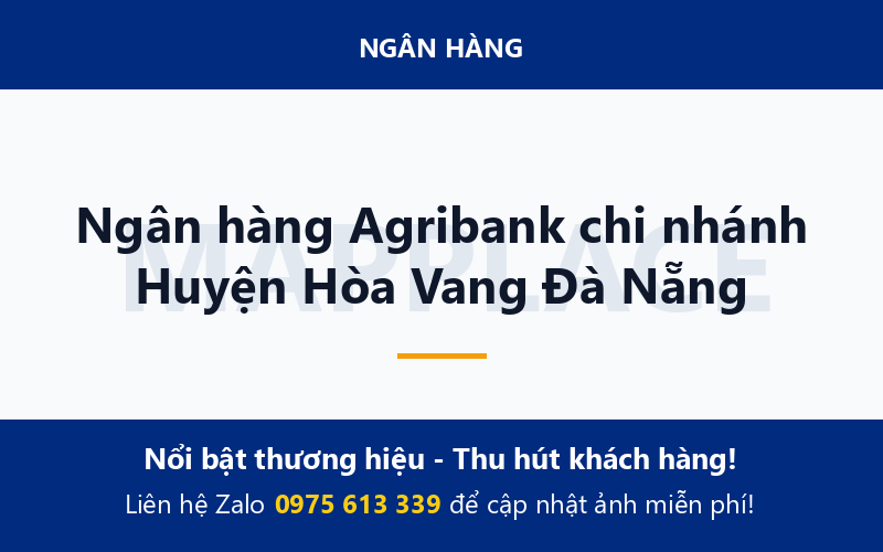 Ngân hàng Agribank chi nhánh Huyện Hòa Vang Đà Nẵng