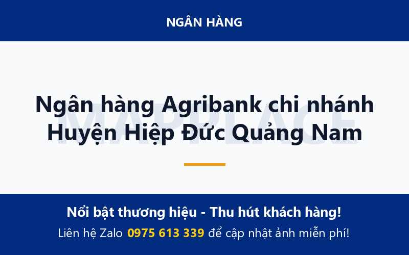 Ngân hàng Agribank chi nhánh Huyện Hiệp Đức Quảng Nam
