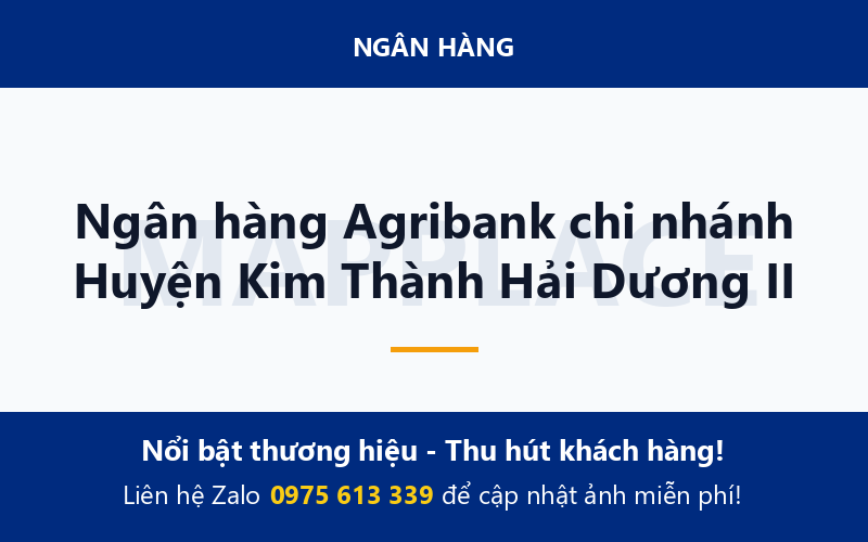 Ngân hàng Agribank chi nhánh Huyện Kim Thành Hải Dương II