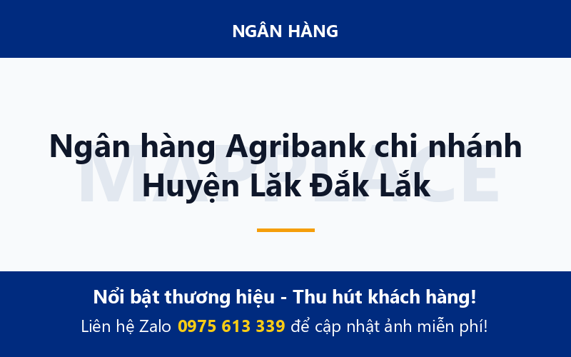 Ngân hàng Agribank chi nhánh Huyện Lăk Đắk Lắk