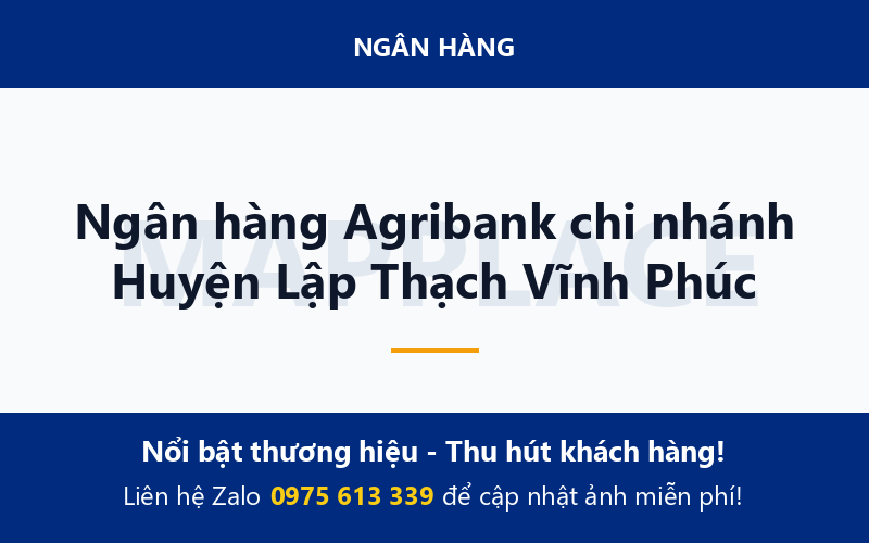 Ngân hàng Agribank chi nhánh Huyện Lập Thạch Vĩnh Phúc