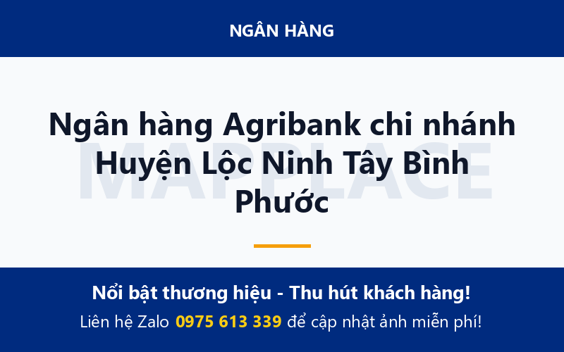 Ngân hàng Agribank chi nhánh Huyện Lộc Ninh Tây Bình Phước