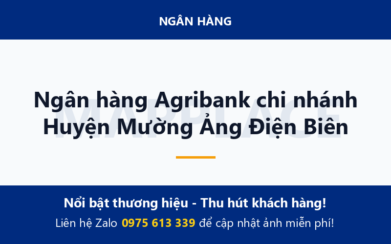 Ngân hàng Agribank chi nhánh Huyện Mường Ảng Điện Biên