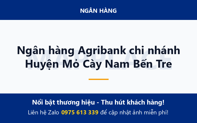Ngân hàng Agribank chi nhánh Huyện Mỏ Cày Nam Bến Tre