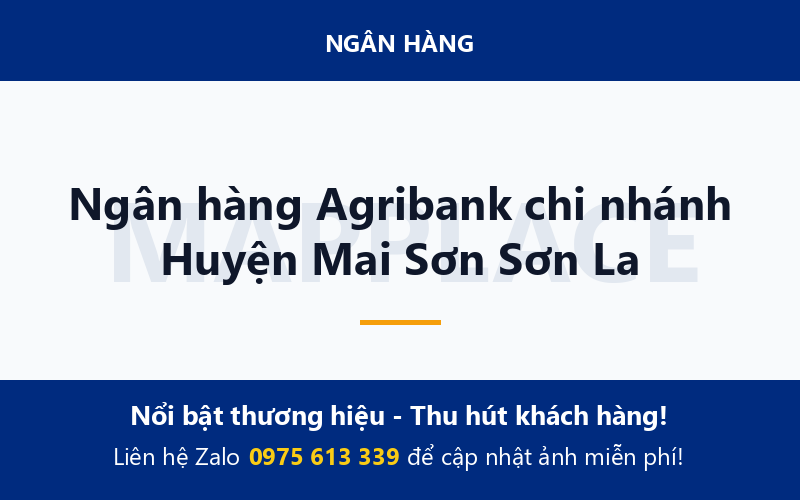 Ngân hàng Agribank chi nhánh Huyện Mai Sơn Sơn La