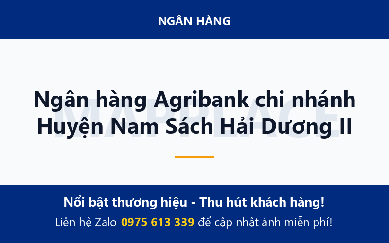 Ngân hàng Agribank chi nhánh Huyện Nam Sách Hải Dương II