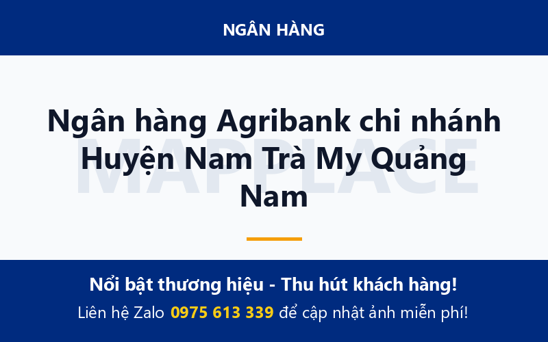 Ngân hàng Agribank chi nhánh Huyện Nam Trà My Quảng Nam
