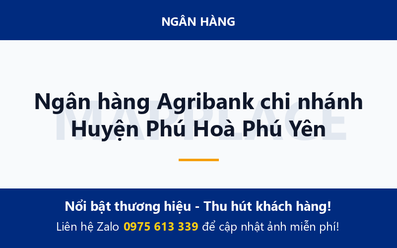 Ngân hàng Agribank chi nhánh Huyện Phú Hoà Phú Yên