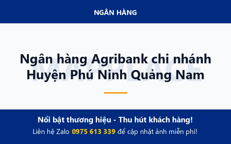 Ngân hàng Agribank chi nhánh Huyện Phú Ninh Quảng Nam